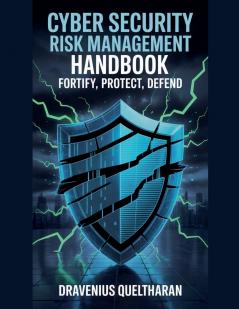 Cyber Security Risk Management Handbook
