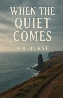 When The Quiet Comes