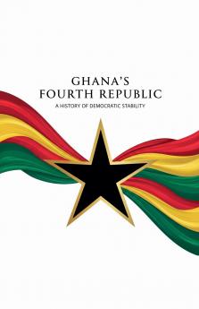 Ghana's Fourth Republic