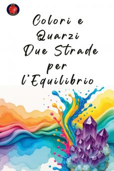Colori e Quarzi