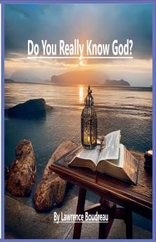 Do You Really Know God?