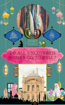 Do All Uncovered Women Go to Hell?