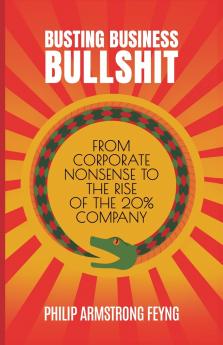 Busting Business Bullshit