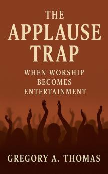 The Applause Trap