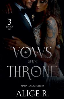 Vows of the Throne Mafia Serie 3 Bücher in 1!  (Deutsch)