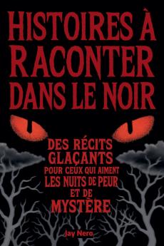 HISTOIRES À RACONTER DANS LE NOIR