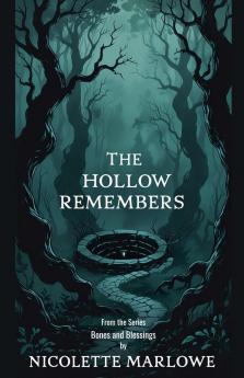 The Hollow Remembers
