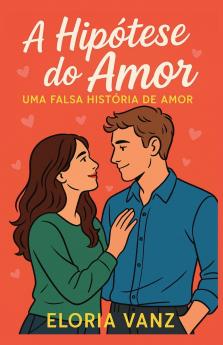 A Hipótese do Amor
