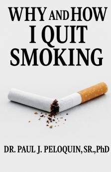 Why and How I QUIT SMOKING