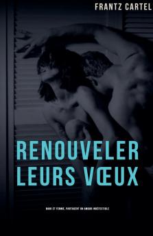 Renouveler leurs vœux