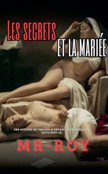 Les secrets et la mariée
