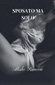 Sposato Ma Solo