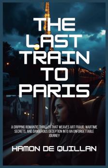 The Last Train to Paris