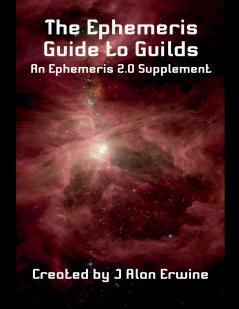 The Ephemeris Guide to Guilds