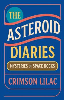 The Asteroid Diaries