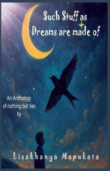 Such Stuff as Dreams are made of