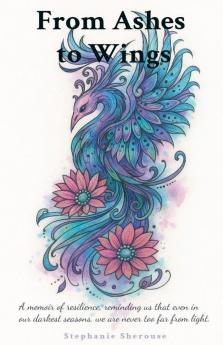 From Ashes To Wings