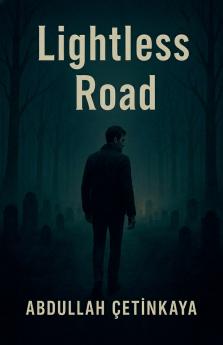 Lightless Road