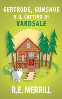 Gertrude Gumshoe e il Cattivo di VardSale