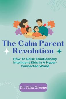 The Calm Parent Revolution