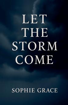 Let The Storm Come