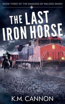 The Last Iron Horse