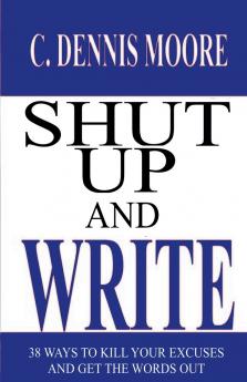 Shut Up and Write