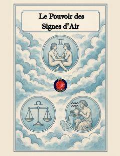 Le Pouvoir des Signes d'Air