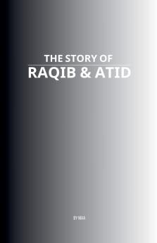 The Story of Raqib & Atid