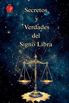 Secretos  y  Verdades del Signo Libra
