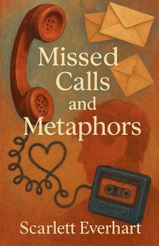 Missed Calls and Metaphors