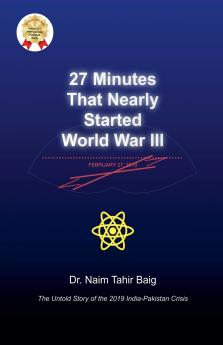 27 Minutes That Nearly Started World War III