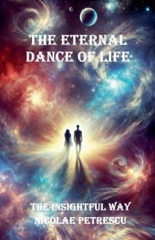 The Eternal Dance of Life