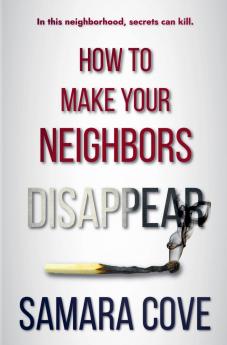 How To Make Your Neighbors Disappear