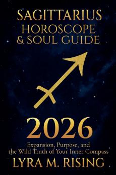 Sagittarius Horoscope & Soul Guide for 2026