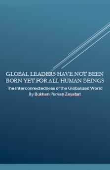 Global Leaders Have Not Been Born Yet for All Human Beings