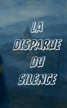 La disparue du silence