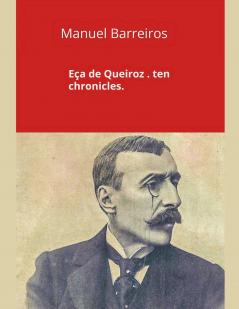 Eça de Queiroz.ten chronicles.