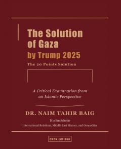 The Solution of Gaza by Trump 2025
