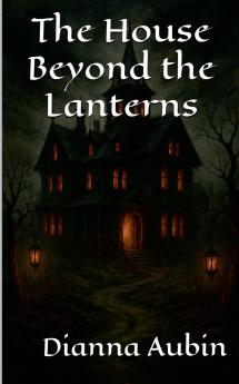 The House Beyond the Lanterns