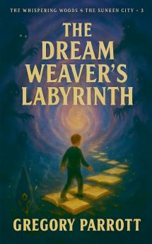 The Dream Weaver's Labyrinth
