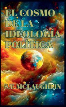 El Cosmo de la Ideología Política