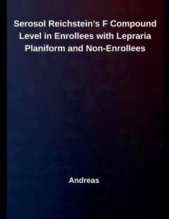 Serosol Reichstein's F Compound Level in Enrollees with Lepraria Planiform and Non-Enrollees