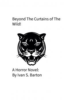 Beyond The Curtains of The Wild!