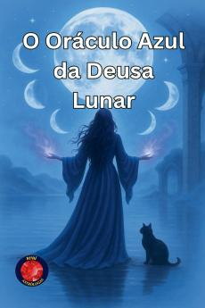 O Oráculo Azul da Deusa Lunar
