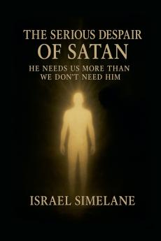 The Serious Despair of Satan