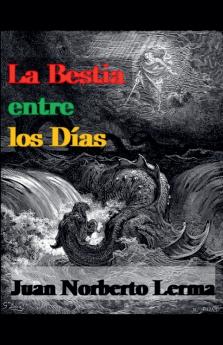 La Bestia entre los Días