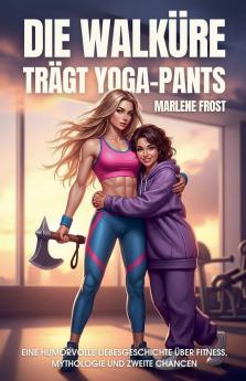 Die Walküre trägt Yoga-Pants