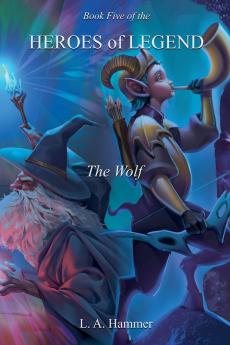 Book Five of the Heroes of Legend