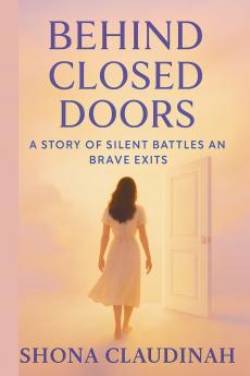 Behind Closed Doors